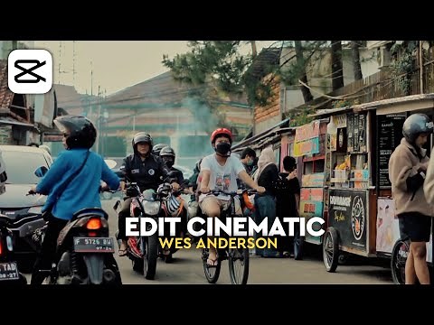 Cara Edit Video Cinematic "Wes Anderson" Di Capcut || Cinematic Trend Tiktok