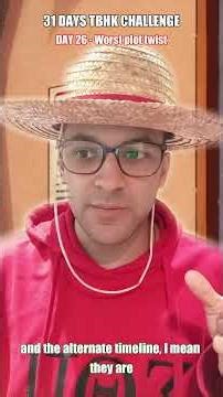 31 Days TBHK Challenge - Day 26 Worst plot twist