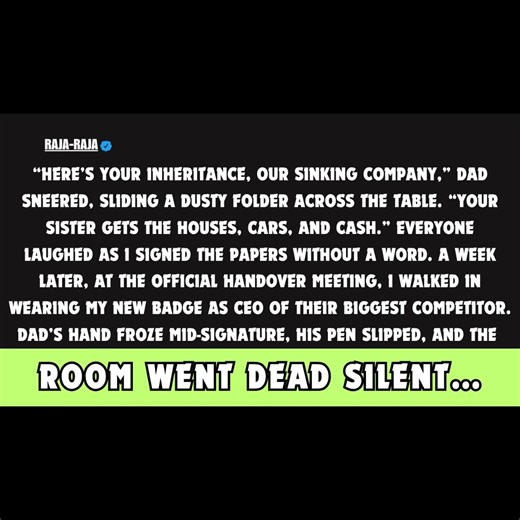 Here’s Your Inheritance—our Failing Company, Dad Scoffed, Handing Me Dusty Files While My Sister Got the Rest. A Week Later, I Walked Into the Handover Meeting as CEO of Their Top Competitor. He Dropped the Pen Mid-signature. | Raja Raja