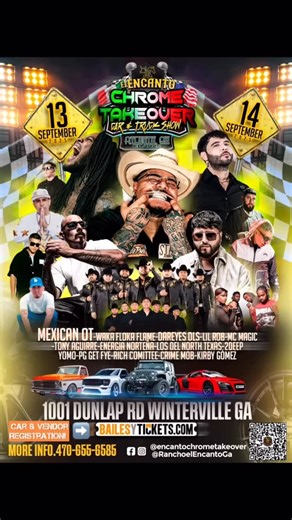 🚨 GEORGIA’S BIGGEST CAR & TRUCK SHOW IS HERE! 🚨 Get ready for El Encanto Chrome Takeover Car & Truck Show — the new largest and most talked-about automotive event in Georgia! This is more than a show — it’s a full-blown festival of music, culture, and horsepower happening September 13 & 14, 2025 in Atlanta, GA. 🔥 The Lineup Is INSANE 🔥 🎤 That Mexican OT 🎤 Waka Flocka Flame 🎤 Lil Rob 🎤 MC Magic 🎤 Dareyes DLS 🎤 Los Del North Texas 🎤 La Energía Norteña 🎤 Crime Mob 🚗 ALL AUTO-CLUBS WELC