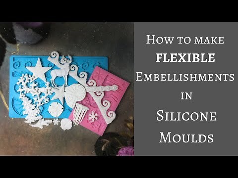 HOW TO MAKE CHEAP, LIGHTWEIGHT & FLEXIBLE EMBELLISHMENTS WITH SILICONE MOULDS