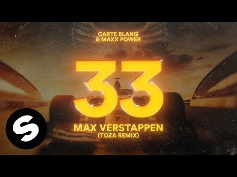 Carte Blanq, Nils van Zandt & Maxx Power - 33 Max Verstappen (TOZA Remix) [Official Audio]