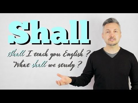 Lesson on how to use modal verb SHALL (Shall we go out this evening?)