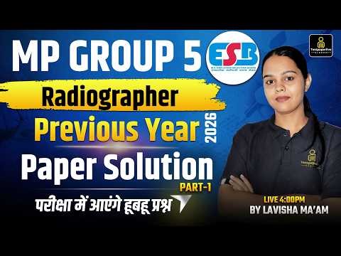 MP Group 5 Radiographer Live Class #1 | MP Group 5 Radiographer Previous Paper Solution 2026