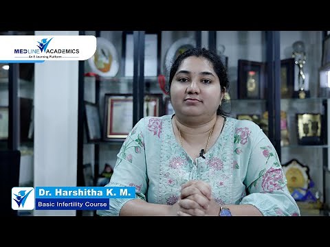 Basic Infertility Course in Bangalore, India - Dr. Harshitha K M - Medline Academics | Dr Kamini Rao