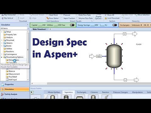 Modelling Flash Separator in Aspen Plus || Part 2/2 (Simulation Environment + Design Spec)
