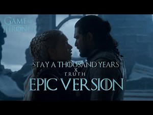Ramin Djawadi - Stay a Thousand Years X Truth Mashup (New Arrangement) #gameofthrones