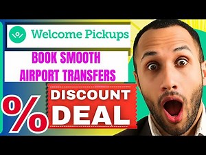 Welcome Pickups Tutorial 2026 | How to Book Smooth Airport Transfers for Less