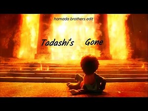 tadashi's gone // hamada brothers edit [big hero 6]