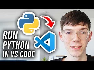 How To Run Python Files In Visual Studio Code - Tutorial