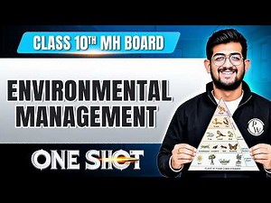 🎯ENVIRONMENTAL MANAGEMENT Class 10 One Shot | Science 2 Complete Chapter 4 | MH Board
