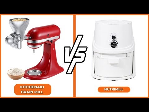 KitchenAid Grain Mill vs NutriMill: Which Grain Grinder Reigns Supreme?