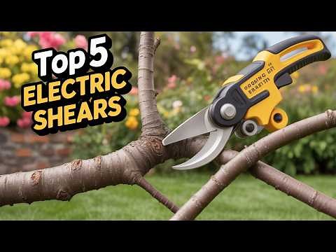 Top 5 Best Electric Pruning Shears You Need in 2025!