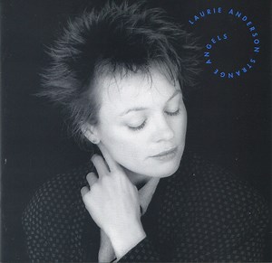 11491418-Laurie-Anderson-Strange-Angels