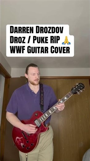 Darren Drozdov aka Droz / Puke WWF Theme Guitar Cover