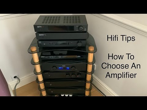 Hifi Tips - How to choose an amplifier