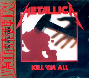 Metallica - Kill 'Em All