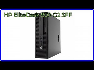REVIEW (2026): HP EliteDesk 800 G2 SFF. ESSENTIAL details.