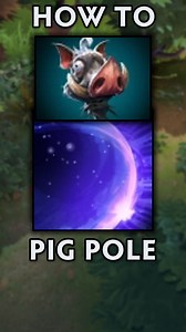 how to use Pig Pole #Dota2 | DotaCinema