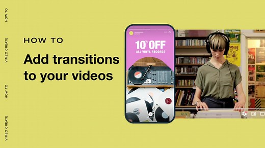 How to add transitions to your videos