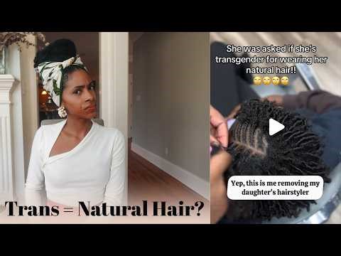 Natural Hair Equals Transgender - A girl is asked if she is trans because of her natural hair