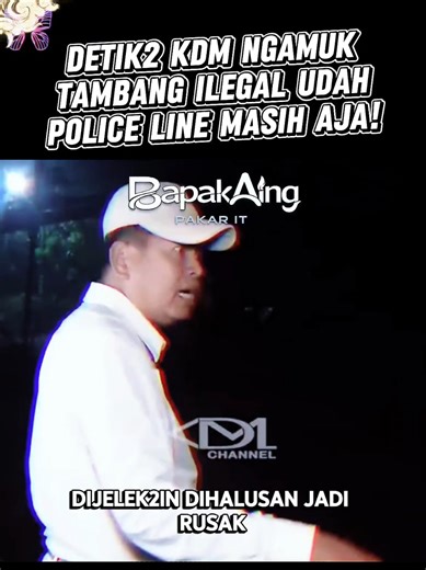 Detik-detik KDM Ngamuk Tengah Malam Tambang Ilegal Udah Di Police Line Masih Beroperasi! 😠 #kdm #dedimulyadi #bapakaing #tambangilegal #shorts