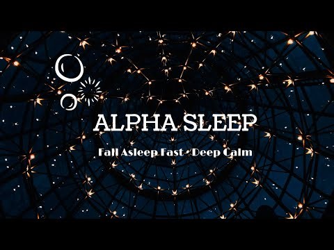 3 Hours Alpha Sleep Music – Fall Asleep Fast & Stay Asleep