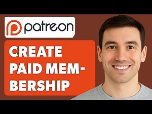 How To Create Paid Patreon Membership [2025 Guide]