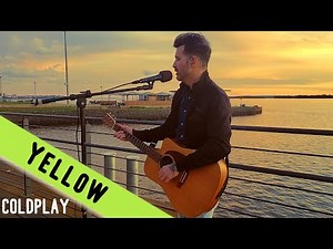 COLDPLAY - YELLOW - (Acoustic Cover)