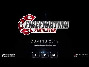 Firefighting Simulator announced for a 2017 release