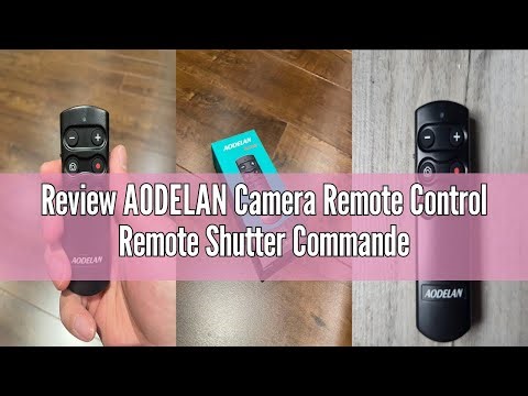 Review AODELAN Camera Remote Control Remote Shutter Commander for Sony a6100, a6400, a6600, a7C, a7