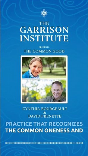 Why Do We Need Spiritual Practices? – Cynthia Bourgeault and David Frenette #ContemplativePractice