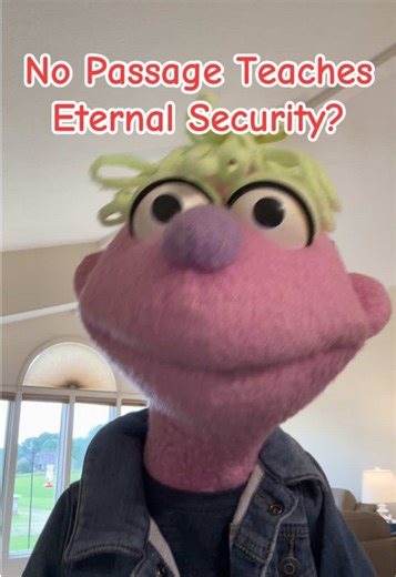 Eternal Security and Biblical Passages Explained