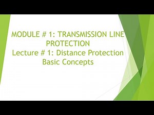 Transmission Line Protection Module 1