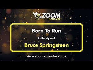 Bruce Springsteen - Born To Run - Karaoke Version from Zoom Karaoke