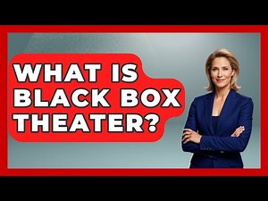 What Is Black Box Theater? - Broadway Behind The Curtain