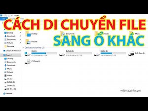 Cách Di Chuyển File Sang Ổ Khác Trong Máy Tính