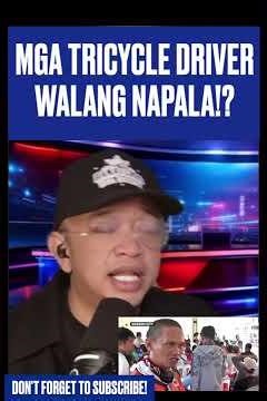 MGA TRICYCLE DRIVER WALANG NAPALA!?