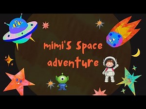 Mimi’s Space Adventure | Video for kids