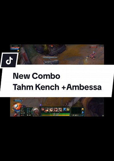 League of Legends: New Tahm Kench Combo Guide