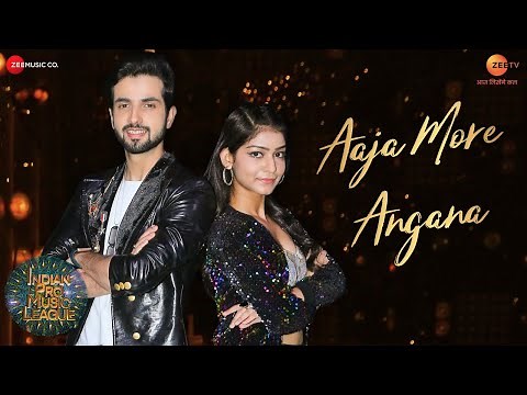 Aaja More Angana - IPML Soundtracks - Season1 | Priyanshi S & Ankush B | Sachin - Jigar | Kumaar