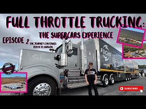 Full Throttle Trucking: The Supercars Long Haul. Episode 2. Perth to Darwin through the Pilbara.