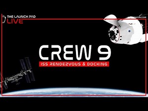DOCKING! SpaceX Crew 9 ISS Docking