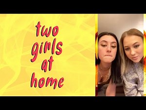 Girls at Home PERISCOPE LIVE 💕