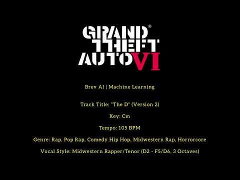 GTA: VI® | Brev AI | “The D” | Cm/MW Rapper/105 BPM | V2 | Rap/Pop Rap/Comedy Hip Hop/Horrorcore