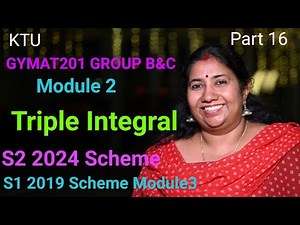 Multiple Integral - Triple Integration |Module 3|MAT101|S1 |KTU Maths Part 16