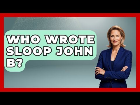 Who Wrote Sloop John B? - I'm a 60s Baby