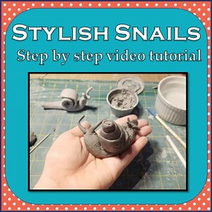 Stylish Snails- Clay Model video tutorial
