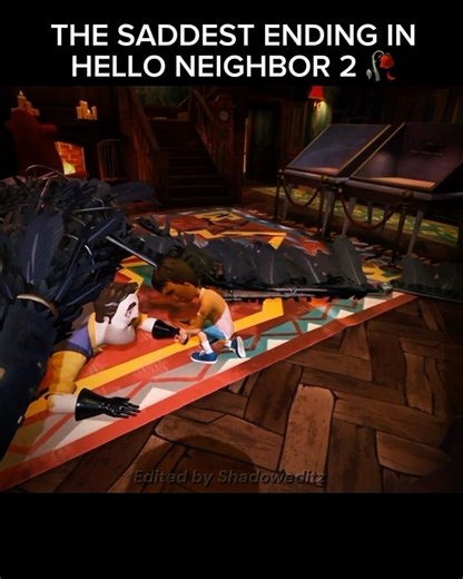 The saddest ending in hello neighbor 2🥀 #helloneighbor #edits #helloneighbour2 #fyp