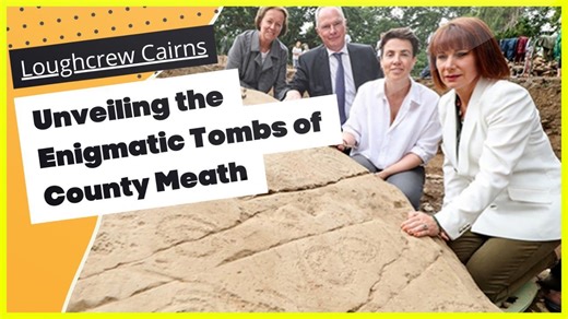 Loughcrew Cairns Unveiling the Enigmatic Tombs of County Meath